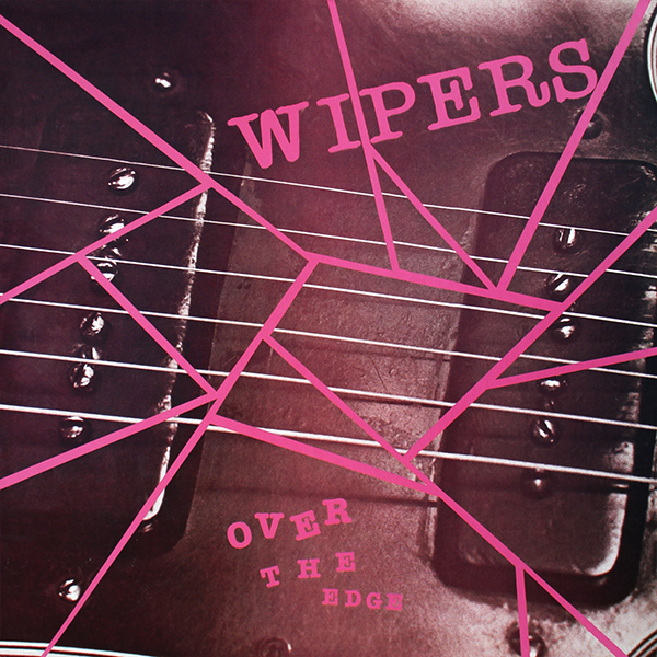 Wipers: Over the Edge (1983)